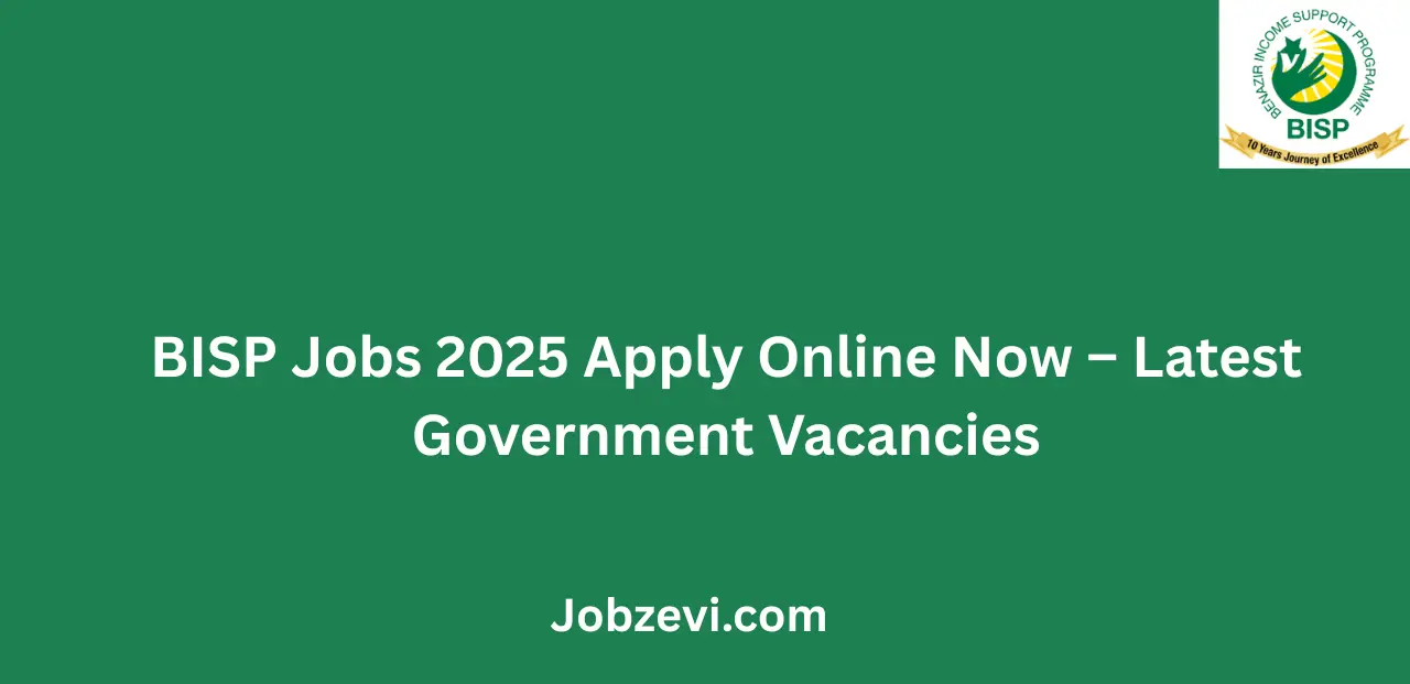BISP Jobs 2025 Apply Online Now Latest Government Vacancies